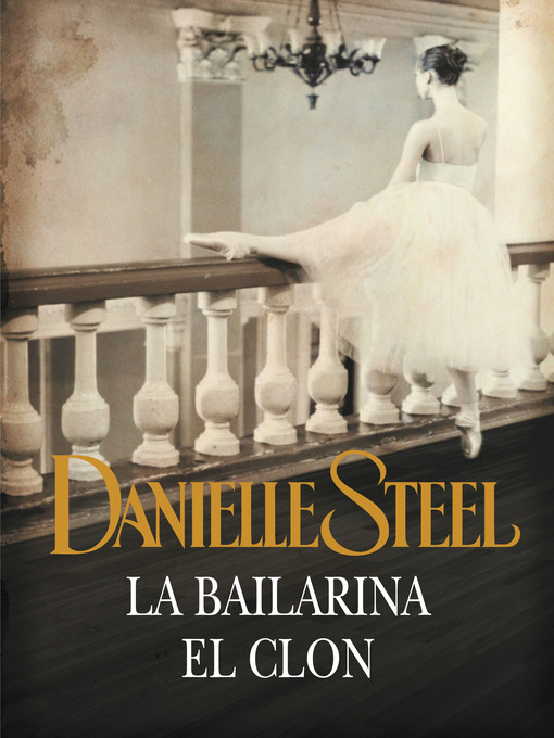 Title details for La bailarina | El clon by Danielle Steel - Wait list